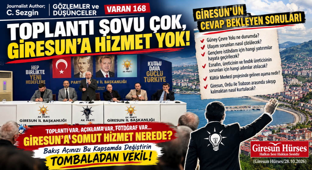 Toplantı Şovu Çok, Giresun’a Hizmet Yok!